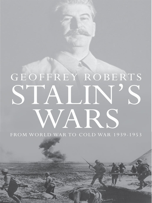 Title details for Stalin's Wars by Geoffrey Roberts - Wait list